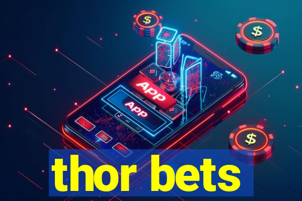 thor bets